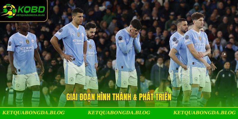 Giai đoạn hình thành & phát triển